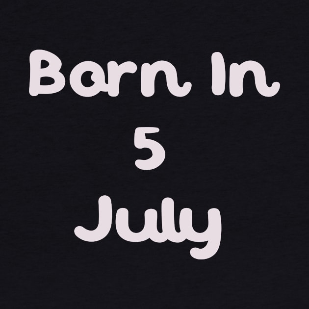 Born In 5 July by Fandie